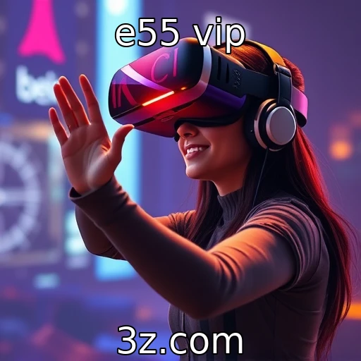 Novas tecnologias de realidade virtual na indústria de jogos | e55 vip